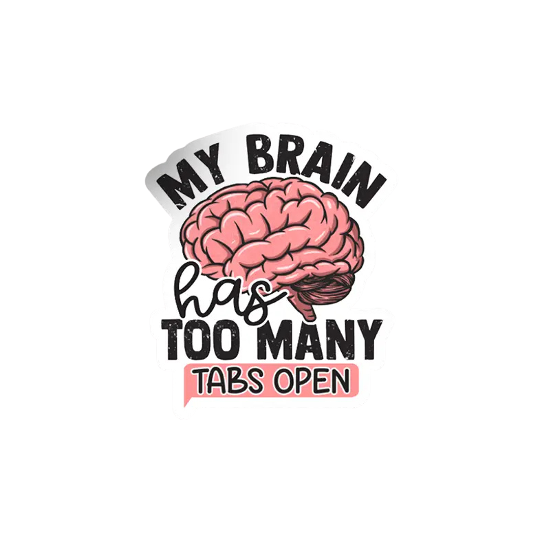 Brain Too Many Tabs Open Vinyl Sticker