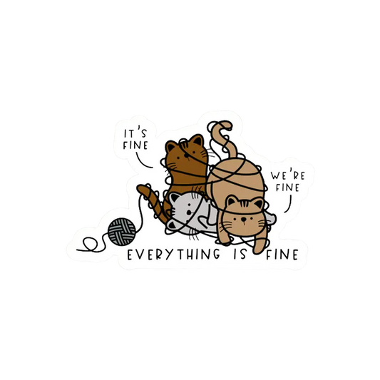 Cats Everything is Fine Vinyl Sticker