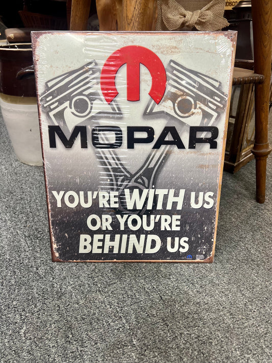 Mopar You're With Us or You're Behind Us Metal Sign