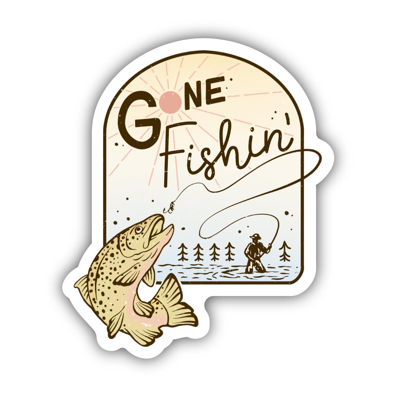 Gone Fishin' Sticker