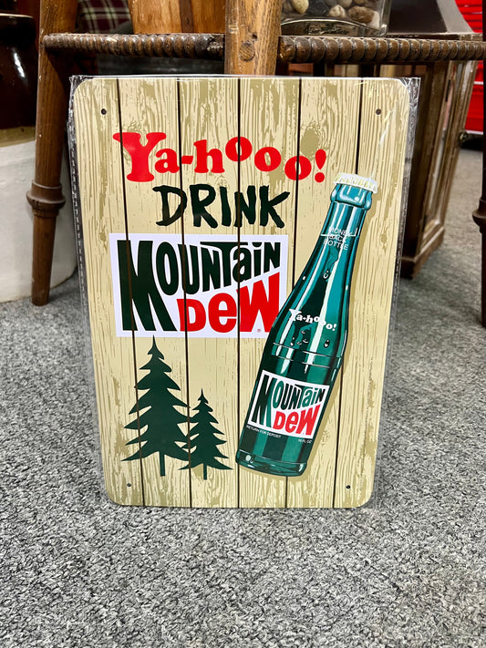 Ya-hooo! Drink Mountain Dew Metal Sign