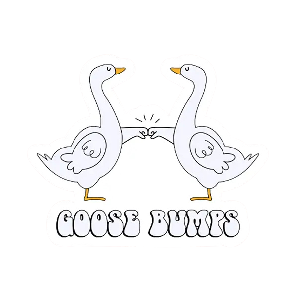 Goose Bumps Vinyl Sticker