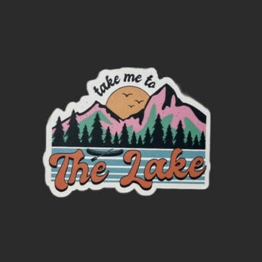 Take Me To The Lake Sticker