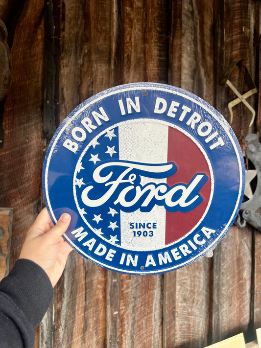 Ford Born in Detroit Round Sign 12"