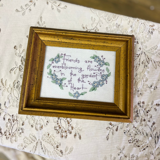 Vintage Cross Stitch Framed Art "Friends Are Everblooming Flowers"