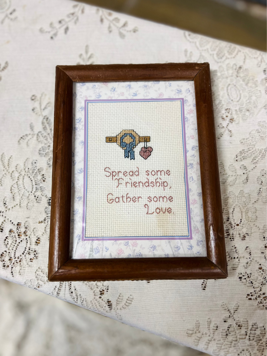 Vintage Framed Cross Stitch "Spread some Friendship, Gather some Love"