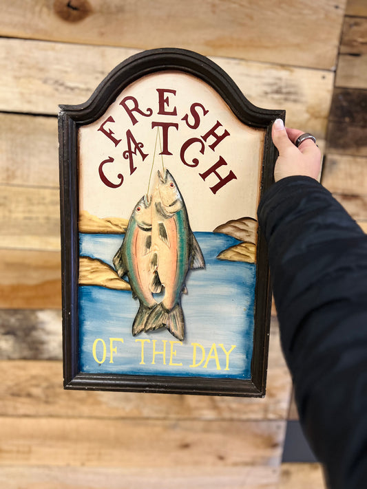 Fresh Catch of The Day Fish Sign