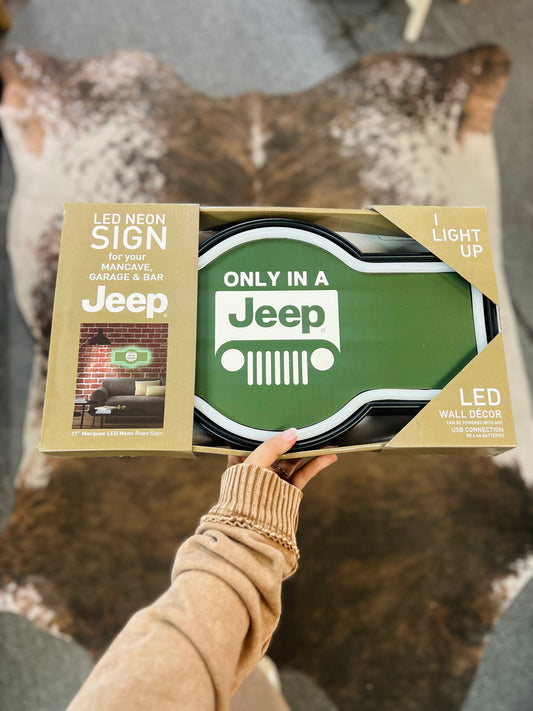 Only In A Jeep LED Rope Sign